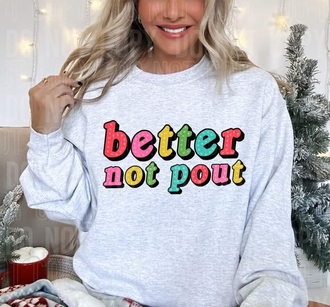 Better Not Pout Graphic Tee