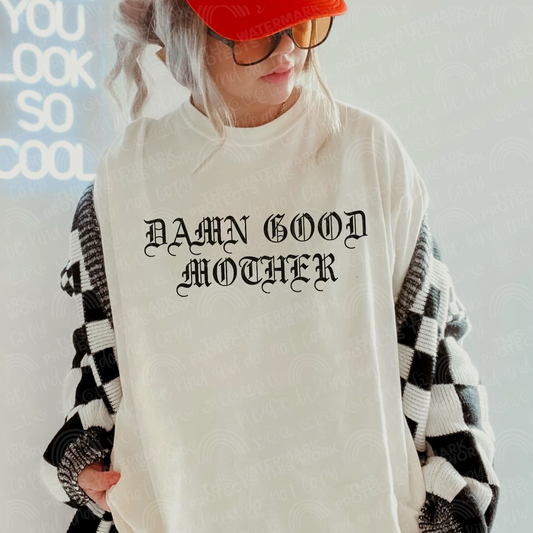 Damn Good Mother Graphic Tee