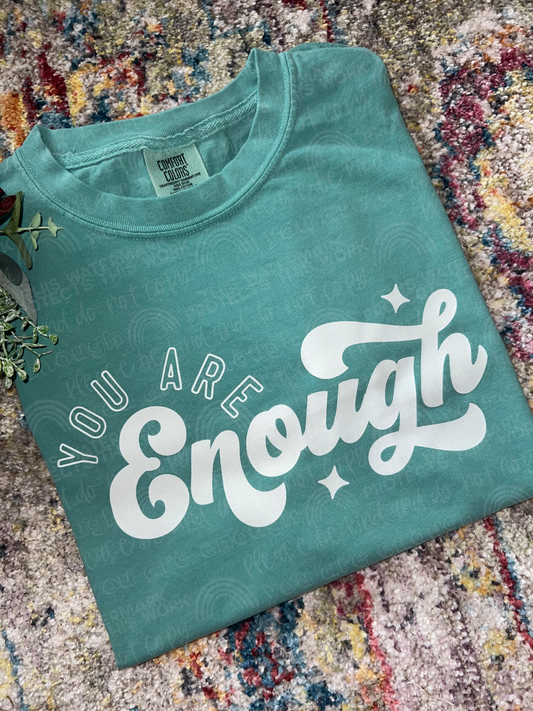 You Are Enough Graphic Tee