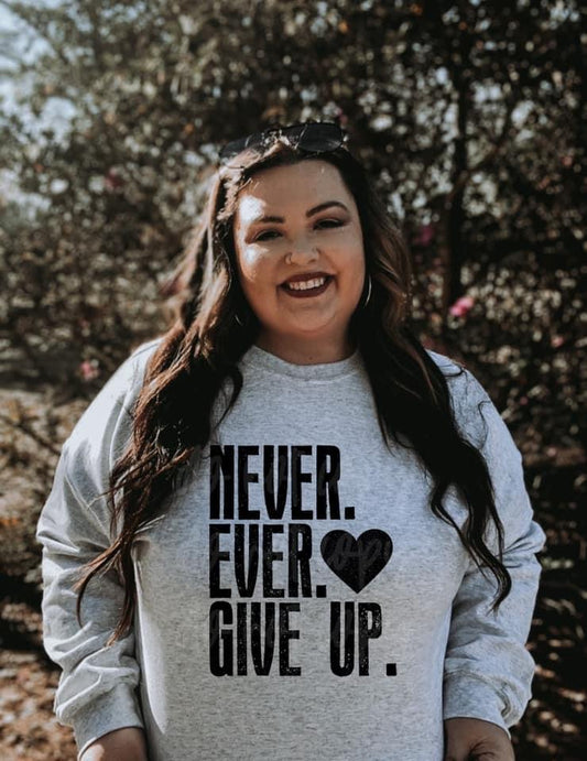 Never Ever Give Up Graphic Tee