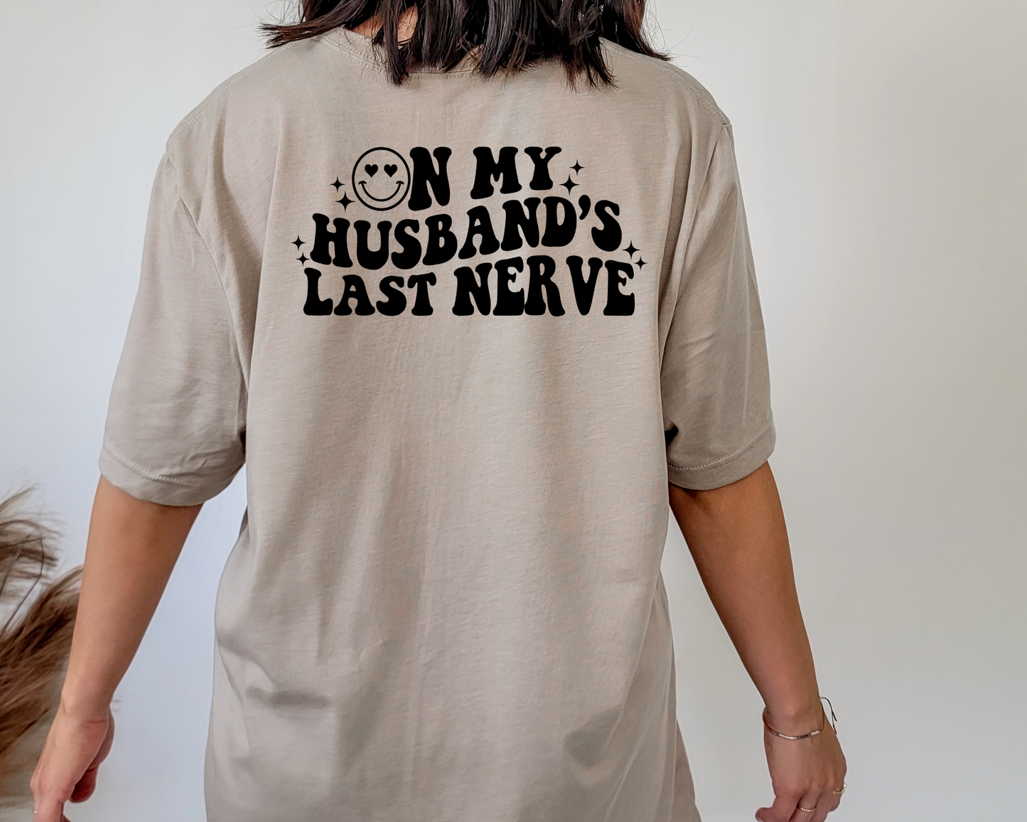 On My Husband's Last Nerve Graphic Tee