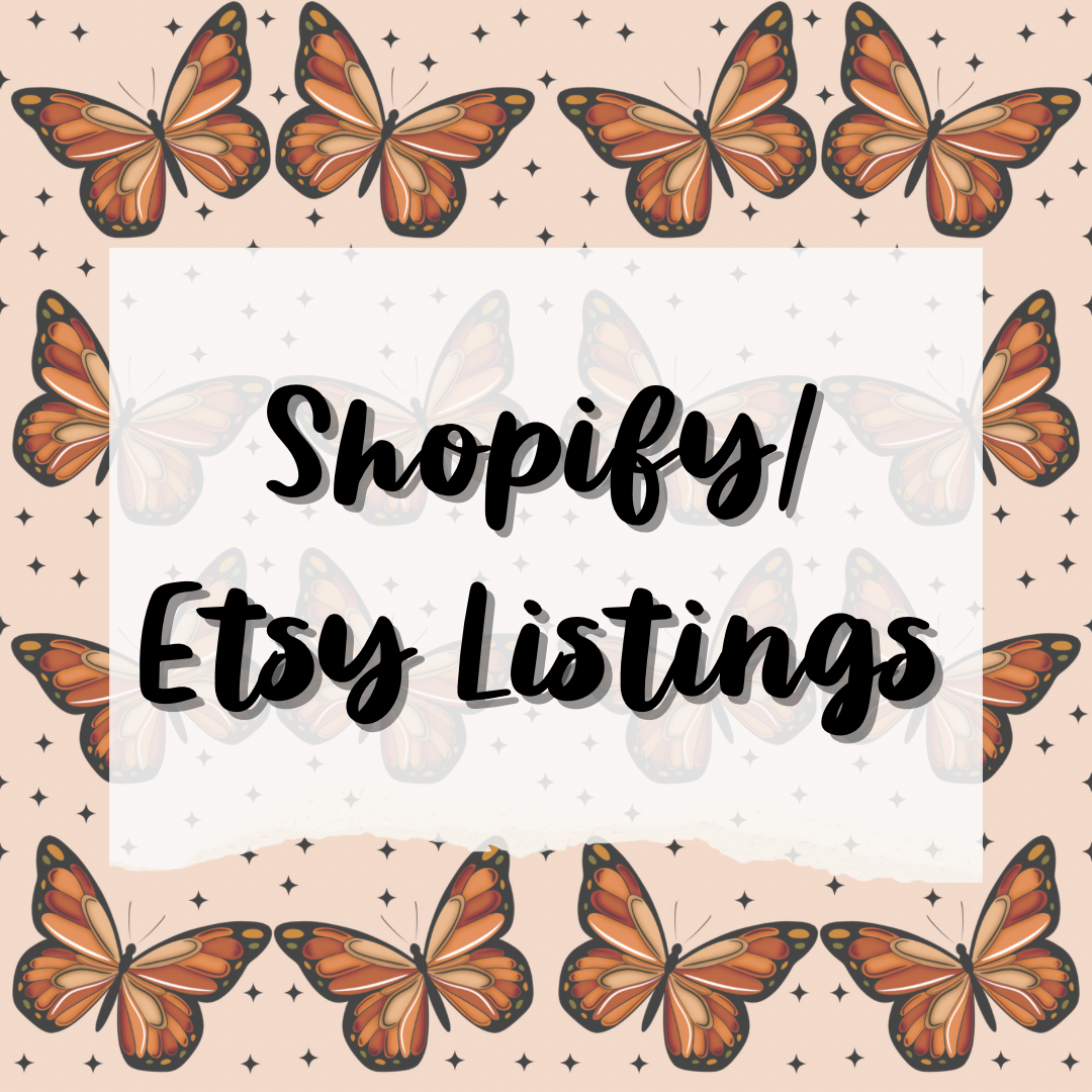 Shopify/Etsy Listings