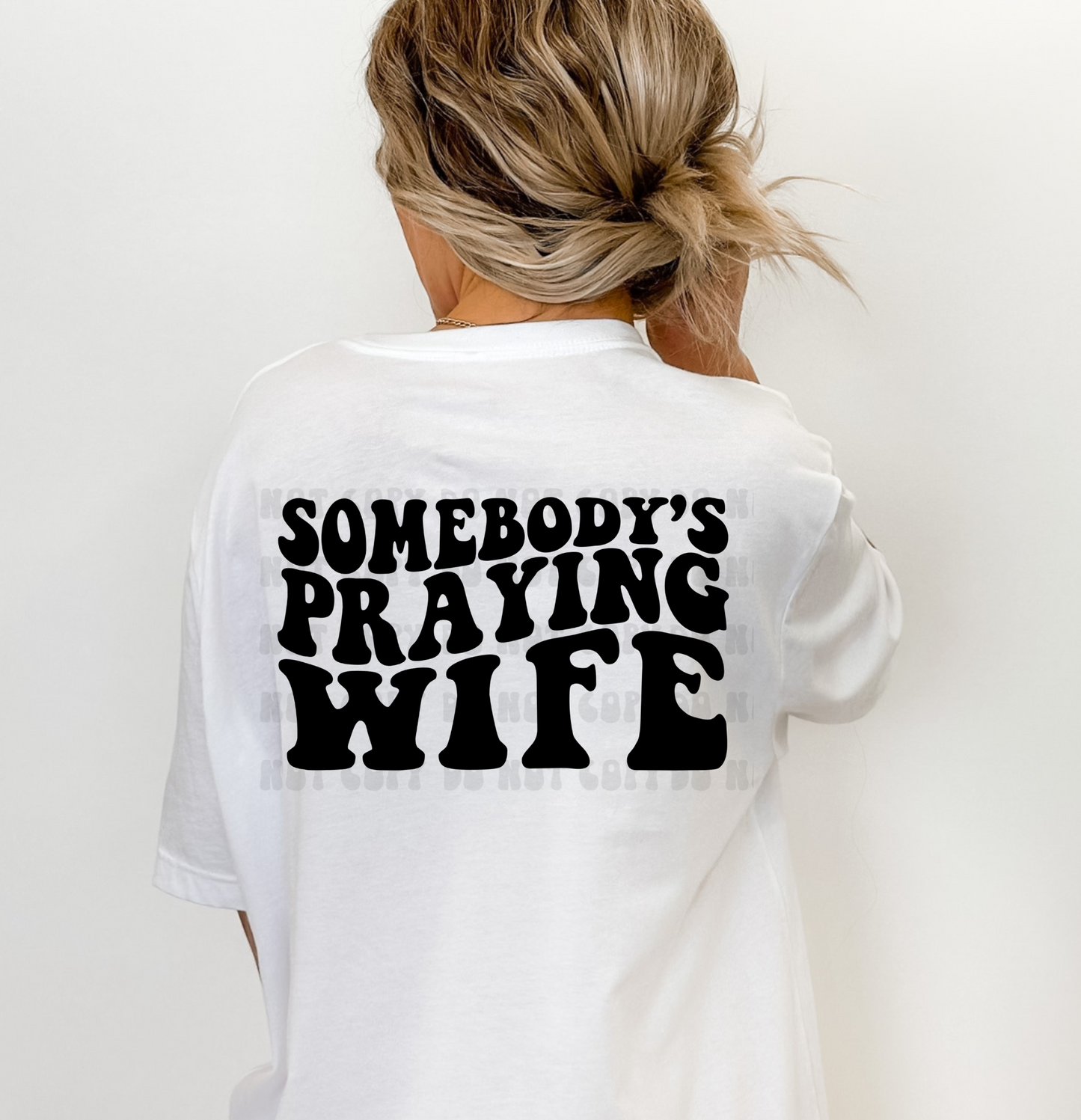 Somebody's Praying Wife Graphic Tee