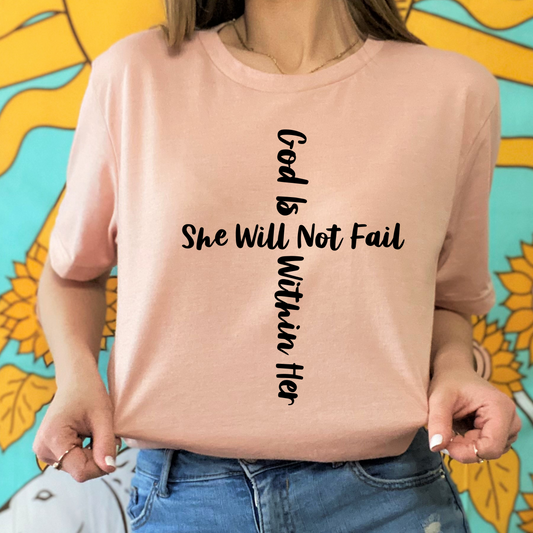 She Will Not Fail Graphic Tee